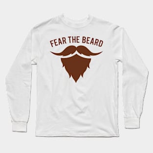 Fear The Beard Long Sleeve T-Shirt